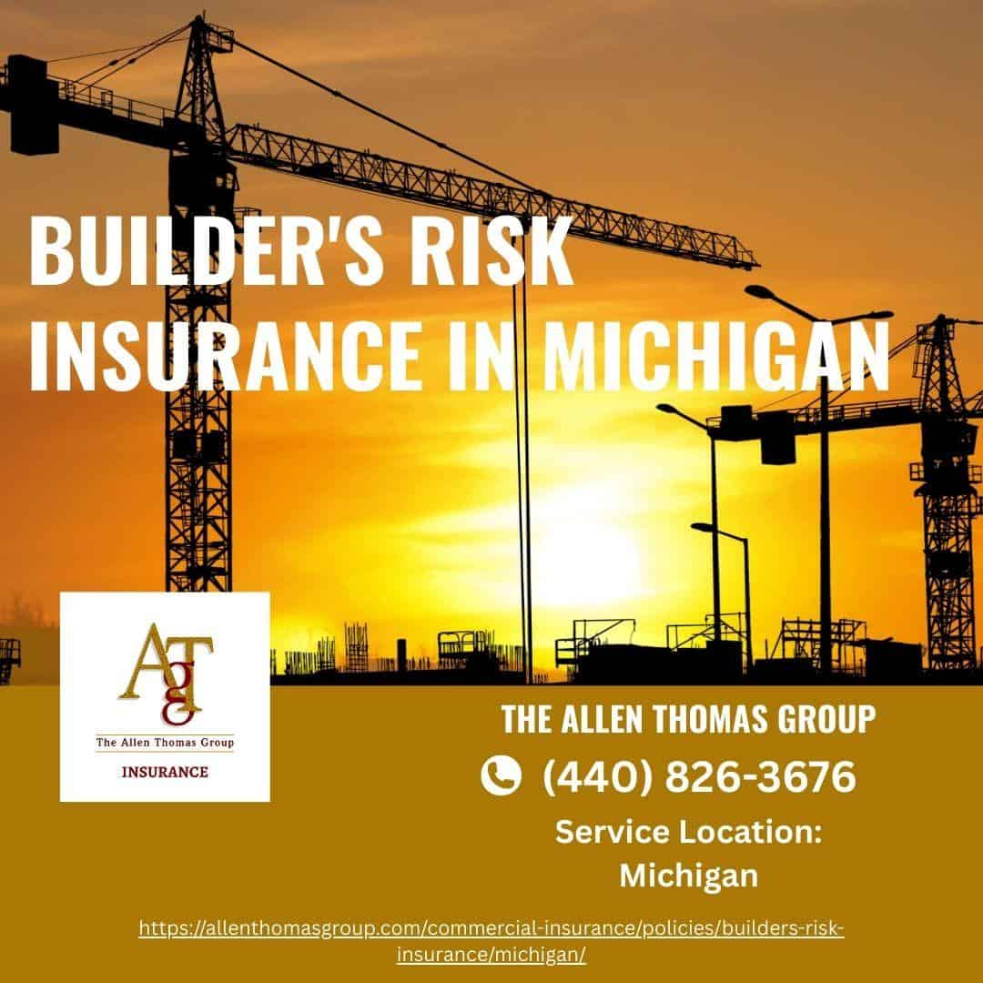 Builder's Risk Insurance in Michigan