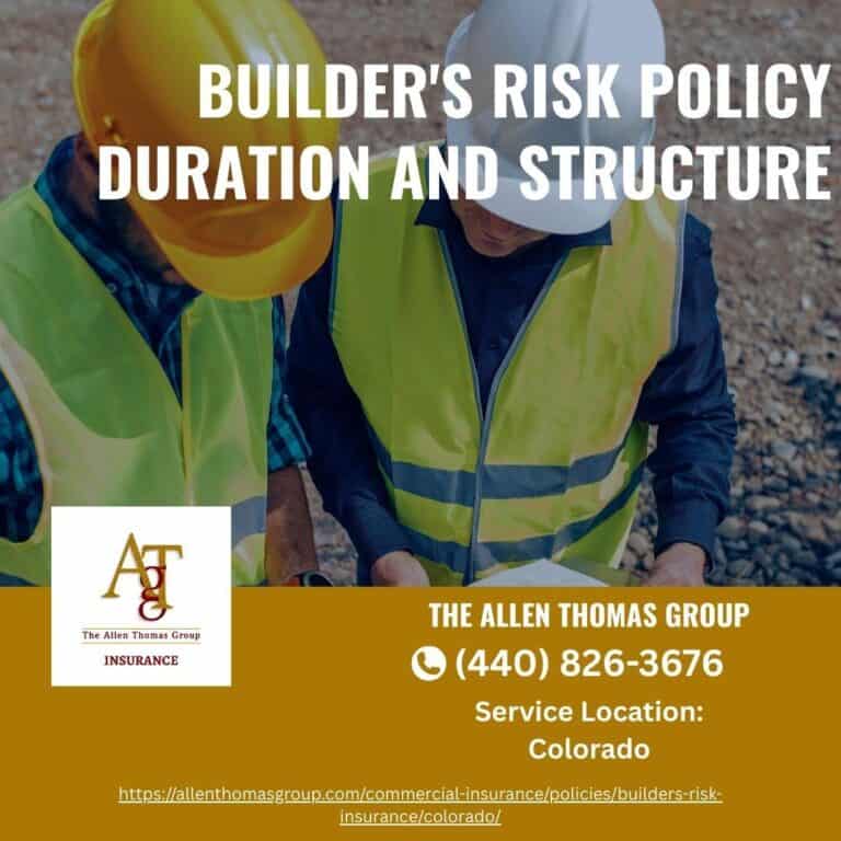 Builder's Risk Policy Duration and Structure in Colorado