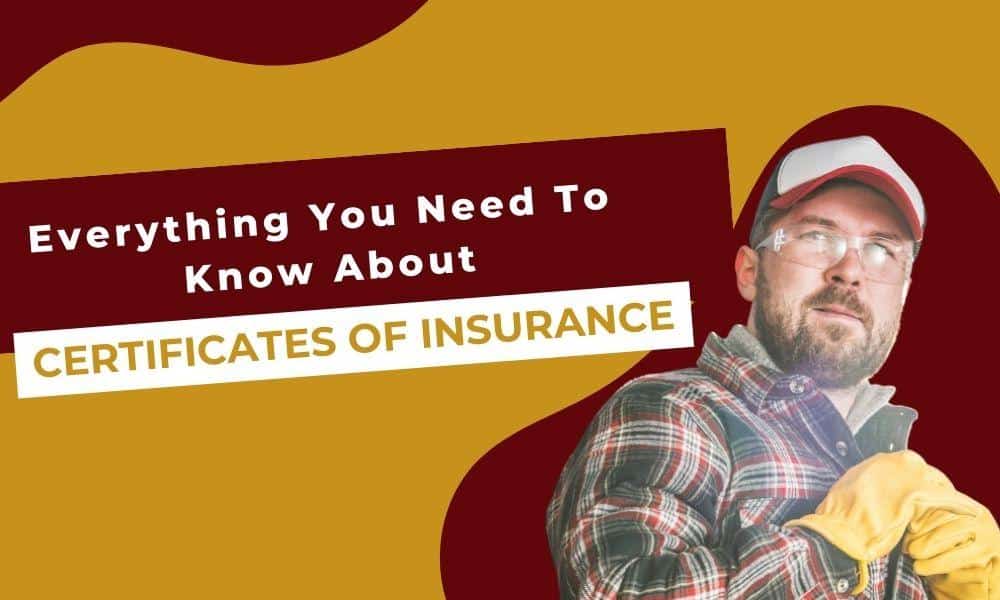 Everything You Need To Know About A Certificate Of Insurance