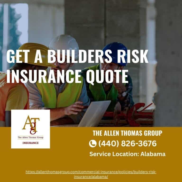 Get A Builders Risk Insurance Quote In Alabama From Our Insurance Agency
