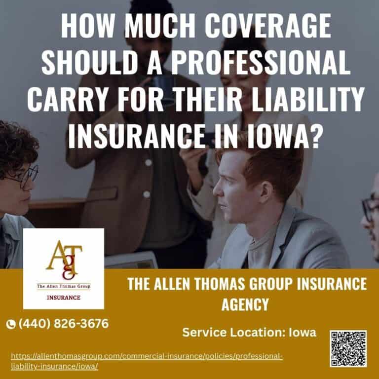 How much coverage should a professional carry for their liability insurance in Iowa