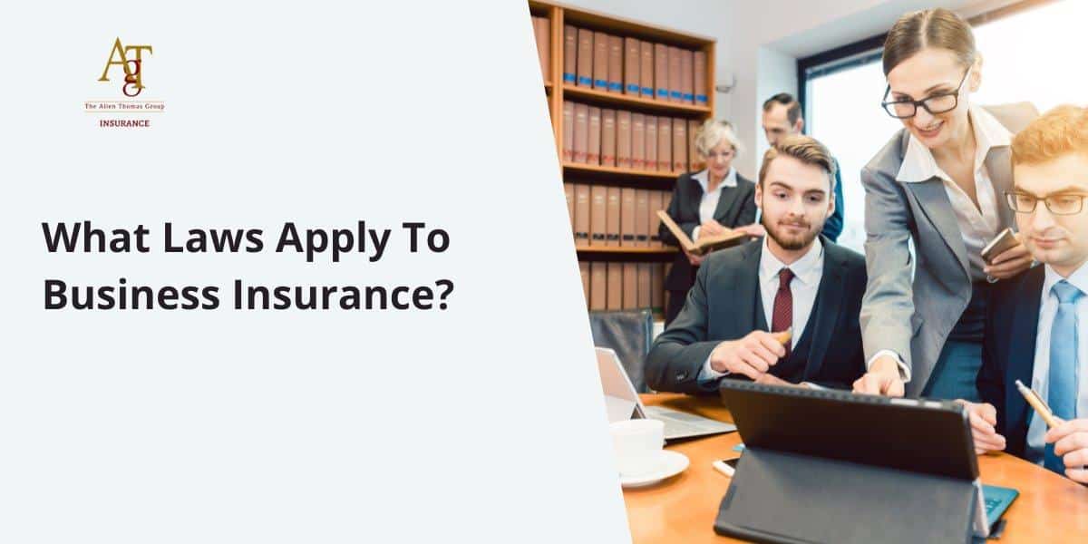 Laws That Apply To Business Insurance