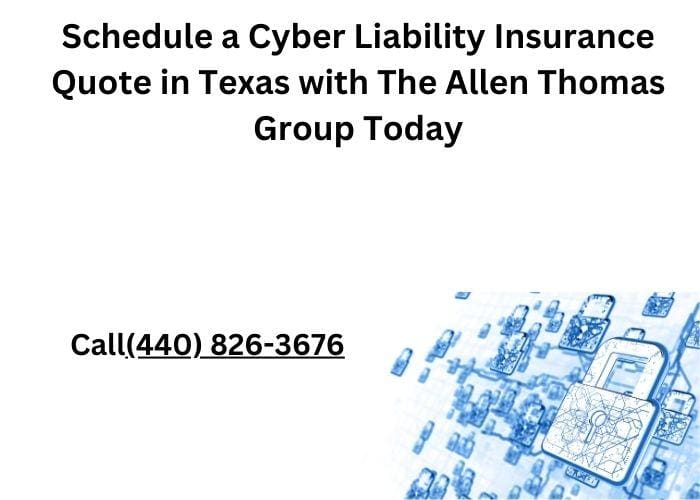 Schedule a Cyber Liability Insurance Quote in Texas with The Allen Thomas Group