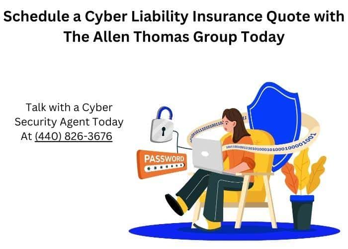 Schedule a Cyber Liability Insurance Quote with The Allen Thomas Group Today