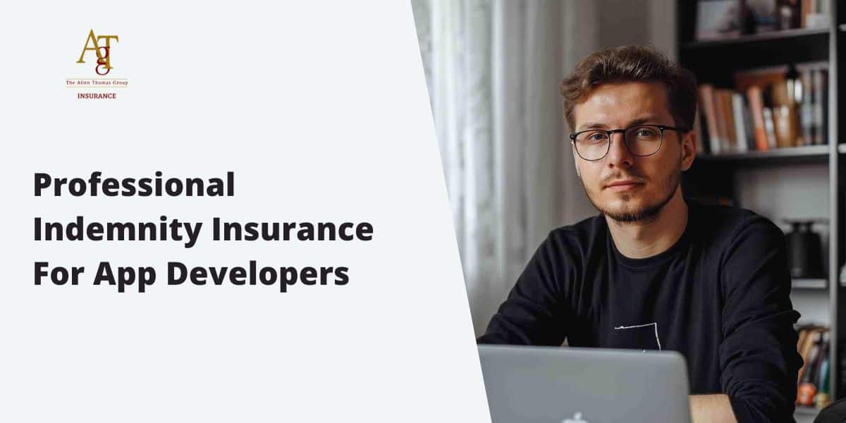Professional Indemnity Insurance for App Developers