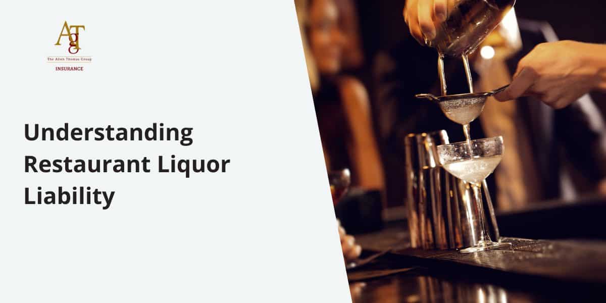 Understanding Restaurant Liquor Liability
