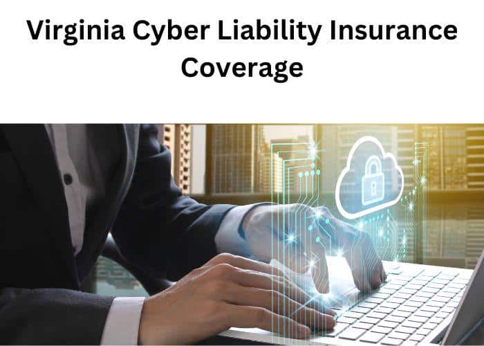 Virginia Cyber Liability Insurance Coverage