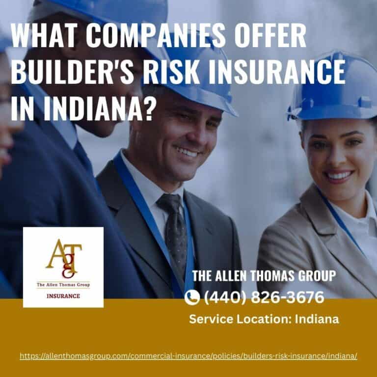 What Companies Offer Builder's Risk Insurance in Indiana