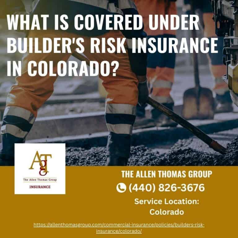 What is Covered Under Builder's Risk Insurance In Colorado