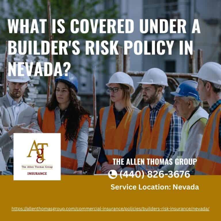 What is Covered Under a Builder's Risk Policy in Nevada