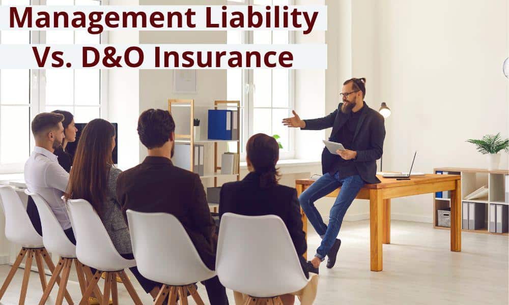 differences between management liability and directors and officers insurance