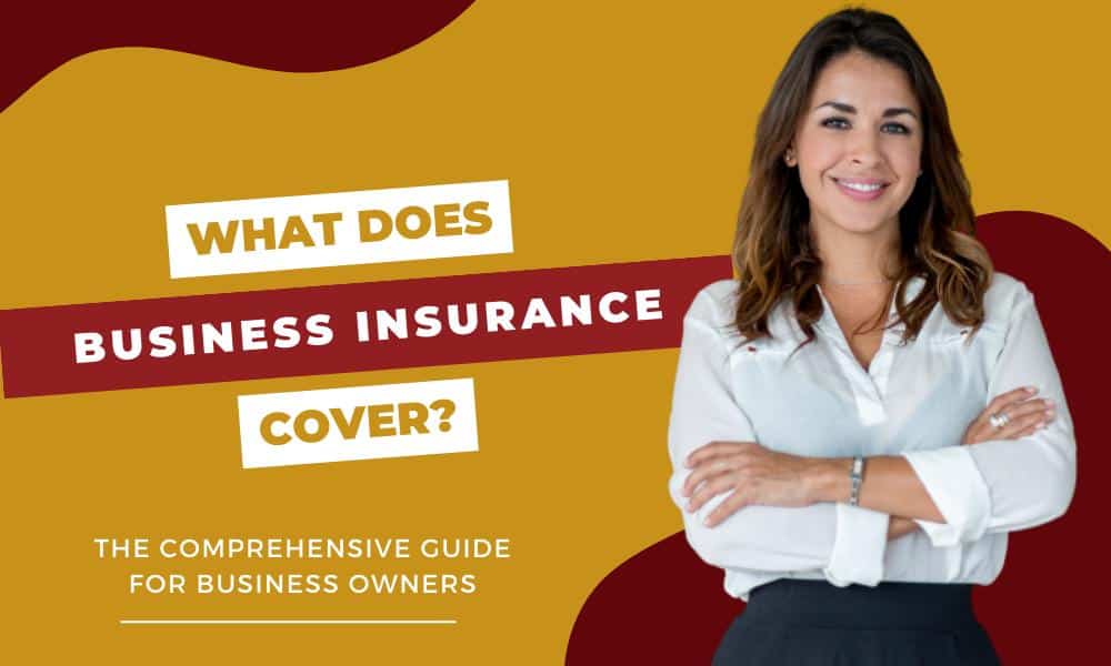 what does business insurance cover